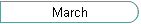 March