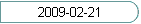 2009-02-21