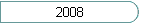 2008